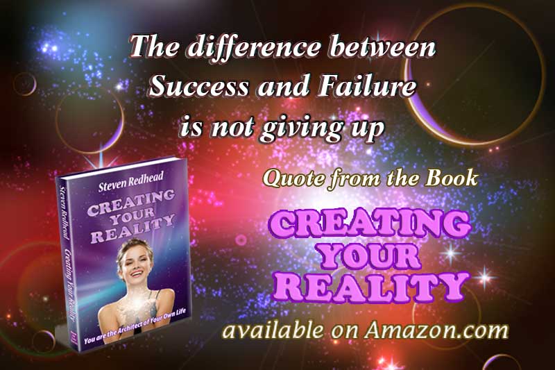 Creating Your Reality by Steven Redhead